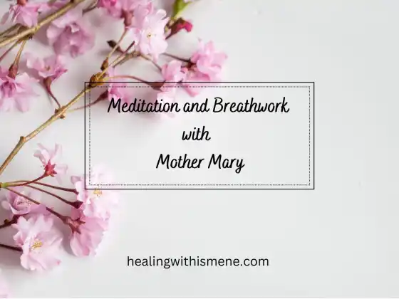 Meditação e Respiração com Mãe Maria